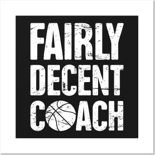 Fairly Decent Basketball Coach Posters and Art